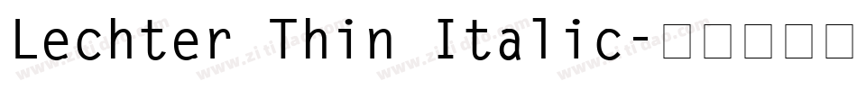 Lechter Thin Italic字体转换